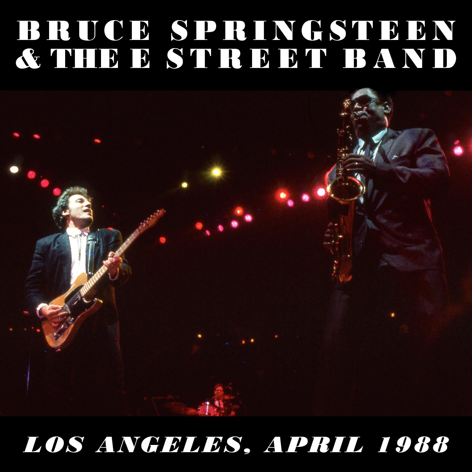 Bruce Springsteen & The E Street Band: Los Angeles 4/28/88